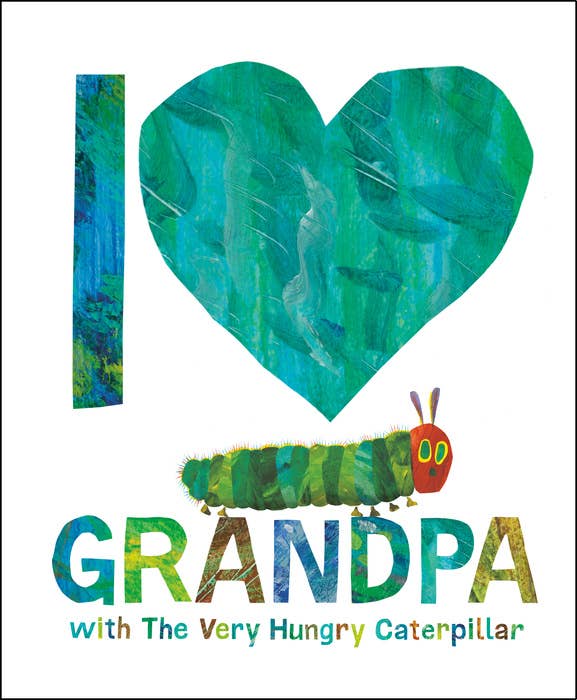 I Love Grandpa With The Very Hungry Caterpillar